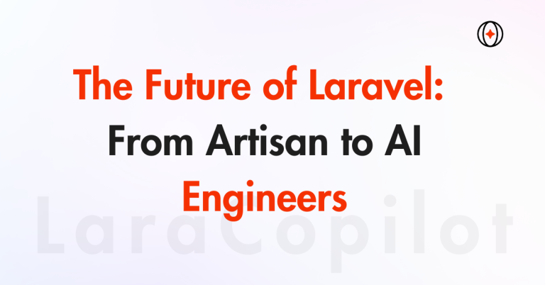 The Future of Laravel: From Artisan to AI Engineers
