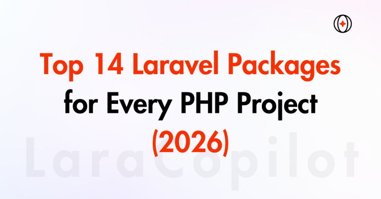 Top 14 Laravel Packages for Every PHP Project (2026)