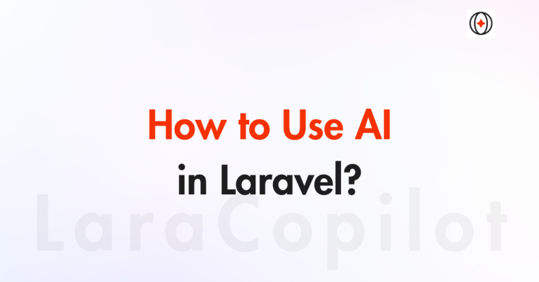 How to Use AI in Laravel?