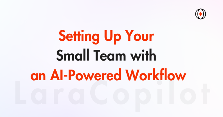 Setting Up Your Small Team with an AI-Powered Workflow: A Complete Step-by-Step Playbook