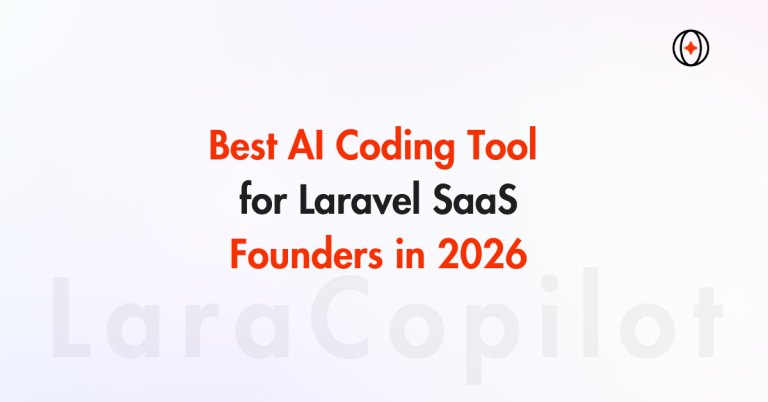 Best AI Coding Tool for Laravel SaaS Founders in 2026