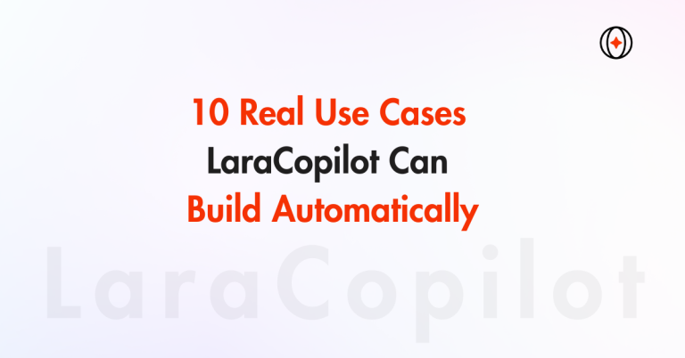 10 Real Use Cases LaraCopilot Can Build Automatically