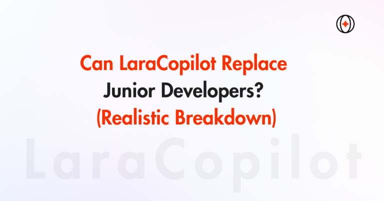 Can LaraCopilot Replace Junior Developers? (Realistic Breakdown)