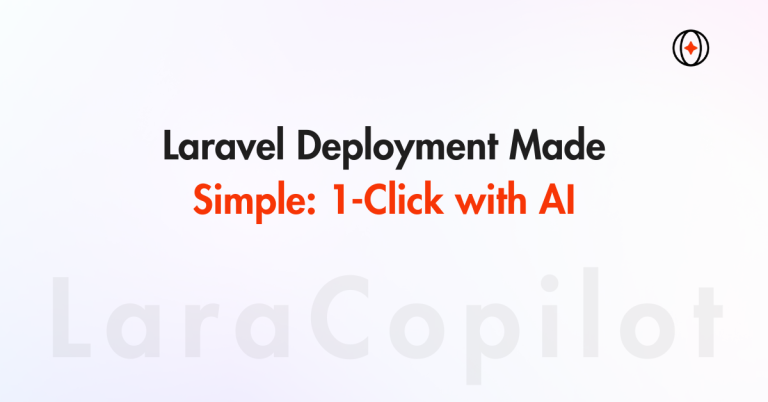 Laravel Deployment Made Simple: 1-Click with AI