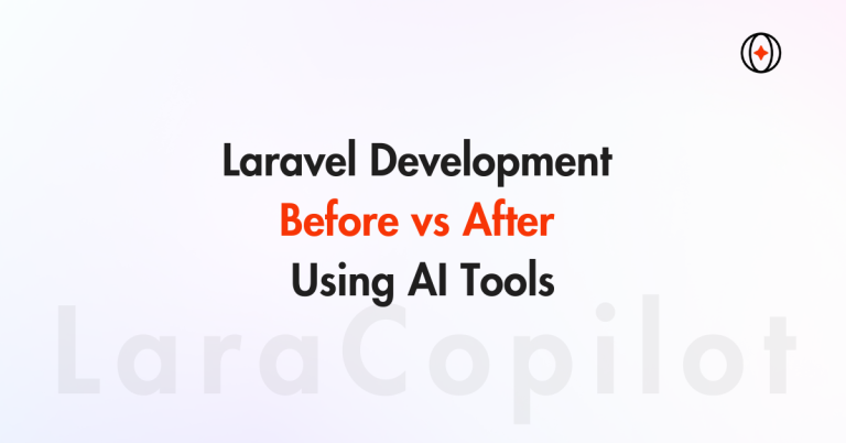 Laravel Development Before vs After AI Tools | CEO Guide