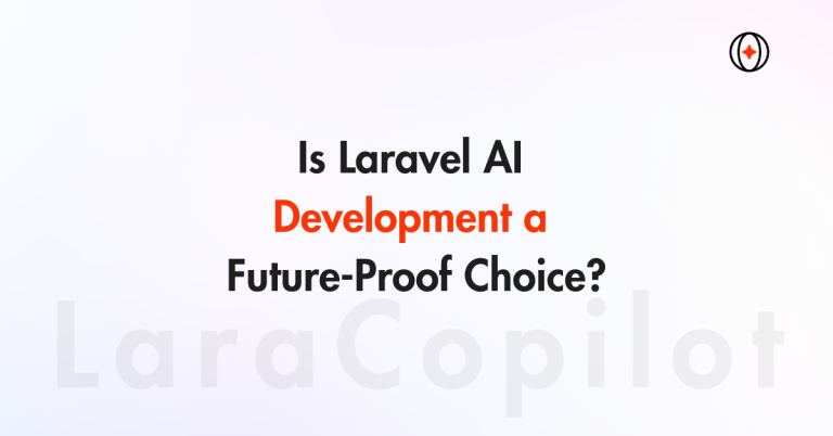 Is Laravel AI Development a Future-Proof Choice?