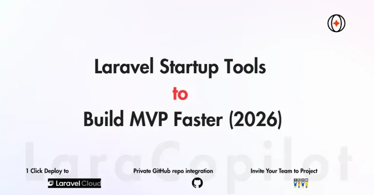 Laravel Startup Tools to Build MVP Faster (2026)