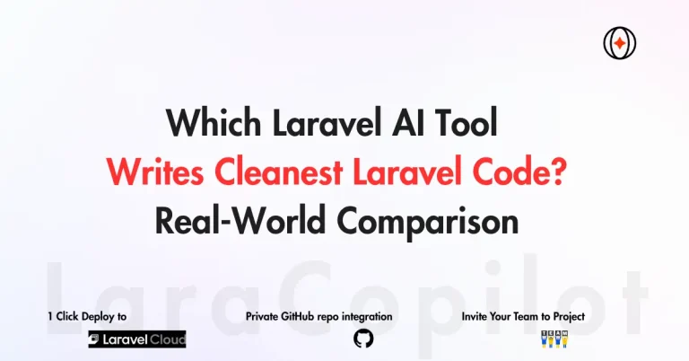 Which Laravel AI Tool Writes Clean Laravel Code? Real-World Comparison