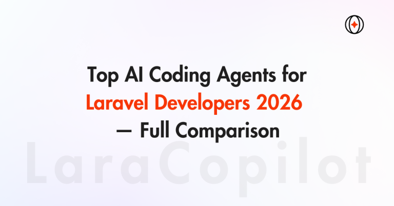 Top AI Coding Agents for Laravel Developers 2026 — Full Comparison
