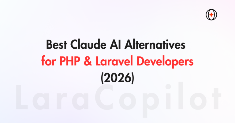 Best Claude AI Alternatives for PHP & Laravel Developers (2026)