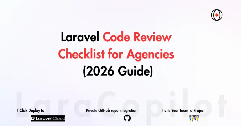 Laravel Code Review Checklist for Agencies (2026 Guide)