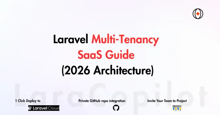 Laravel Multi-Tenancy SaaS Guide (2026 Architecture)