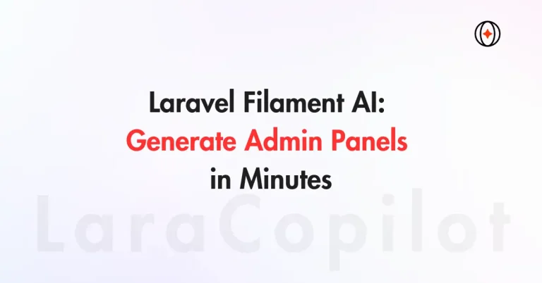 Laravel Filament AI: Generate Admin Panels in Minutes