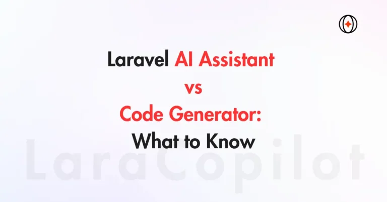 Laravel AI Assistant vs Code Generator: What to Know