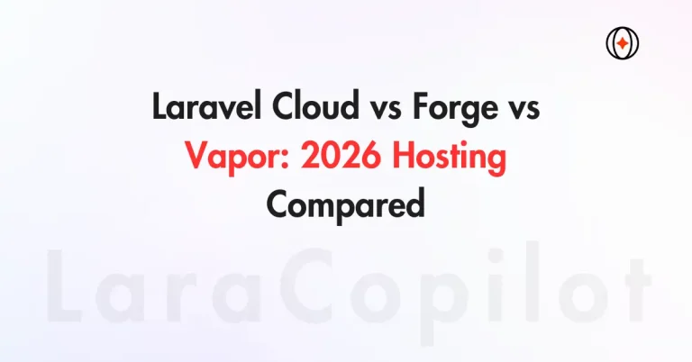 Laravel Cloud vs Forge vs Vapor: 2026 Hosting Compared